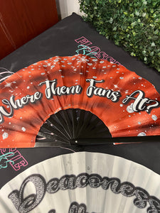 Custom Fans (DA CLACKA)
