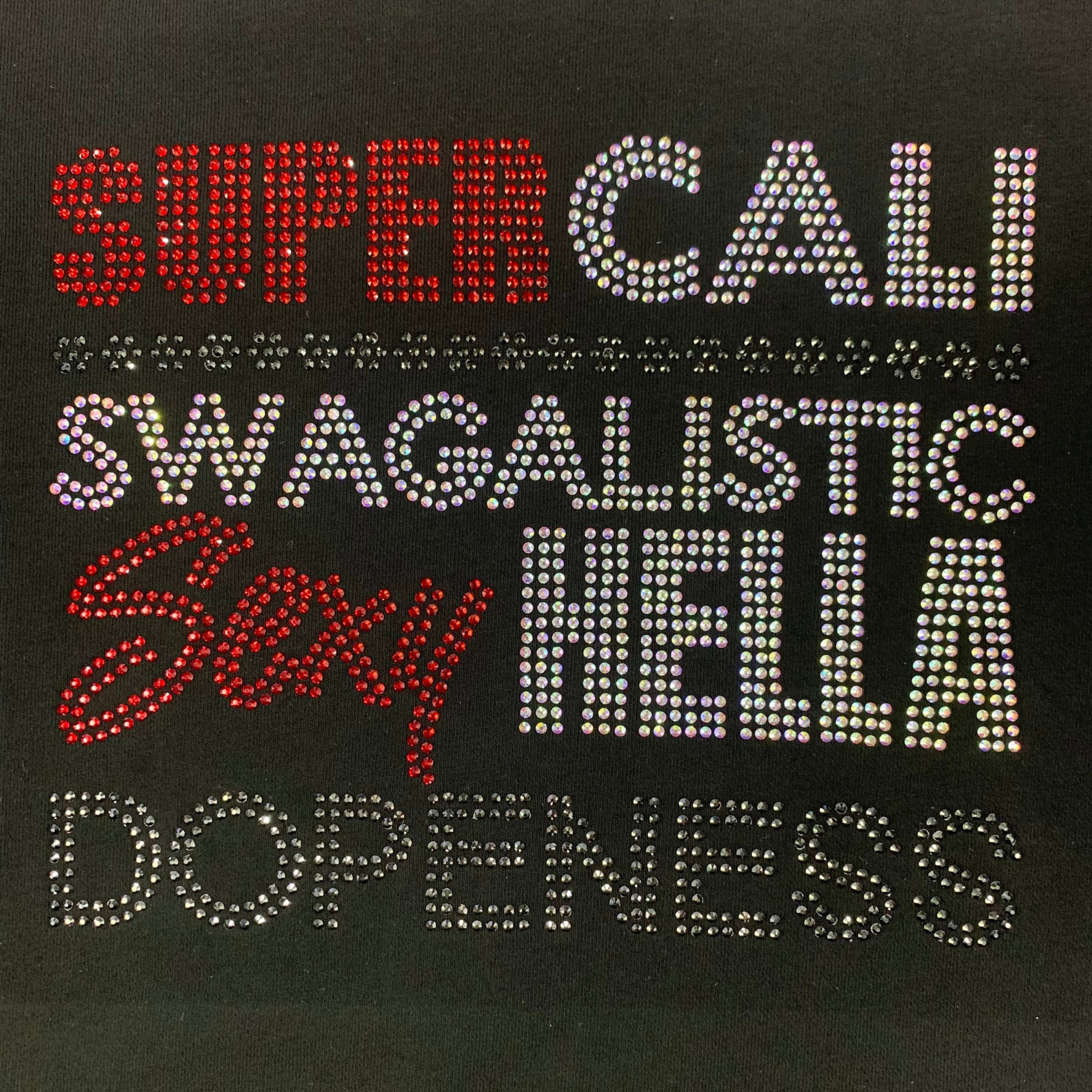 Super Cali Sexy Dopeness Rhinestone Transfer