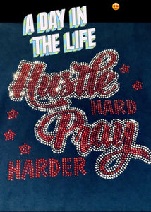 Hustle Hard Pray Harder Rhinestone Transfer